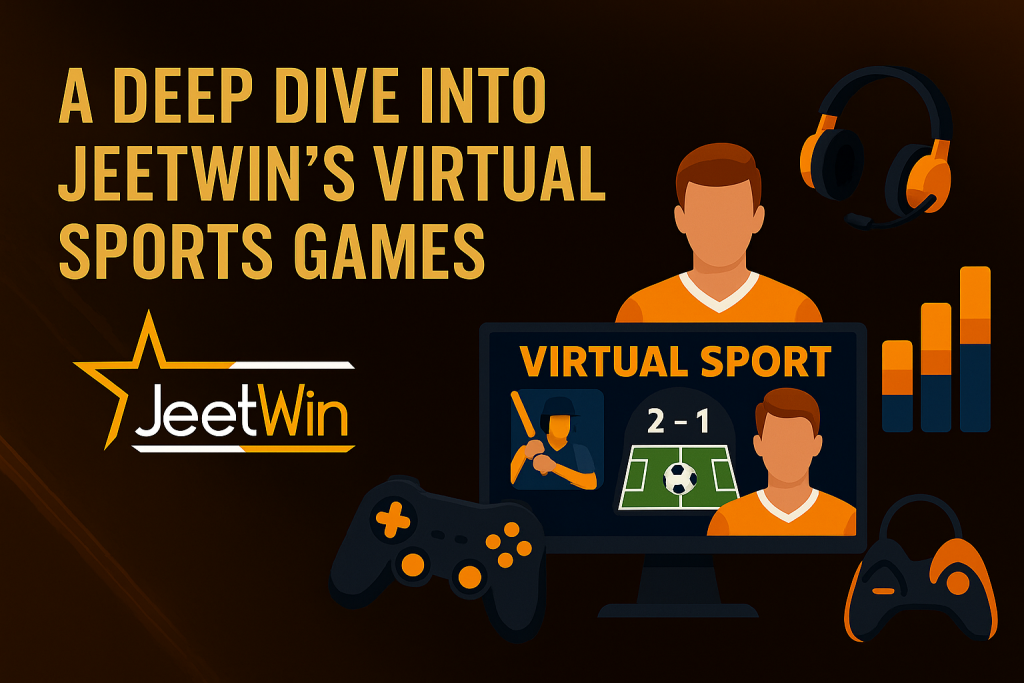 A Deep Dive into Jeetwin’s Virtual Sports Games