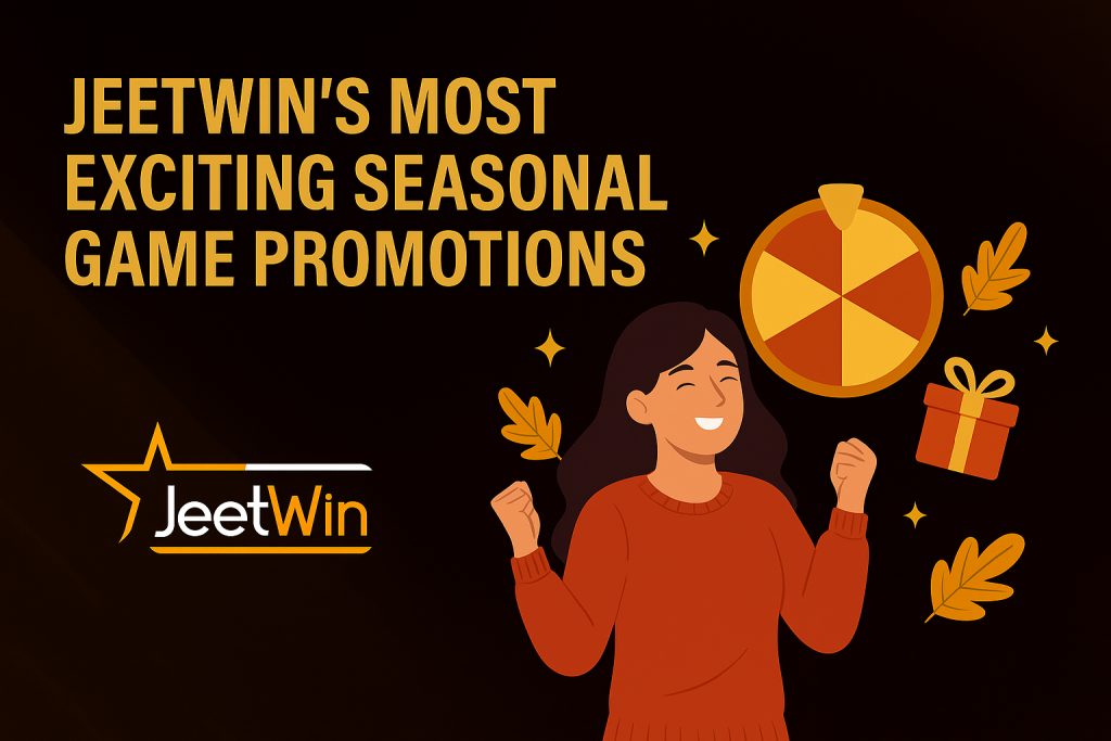 Jeetwin’s Most Exciting Seasonal Game Promotions