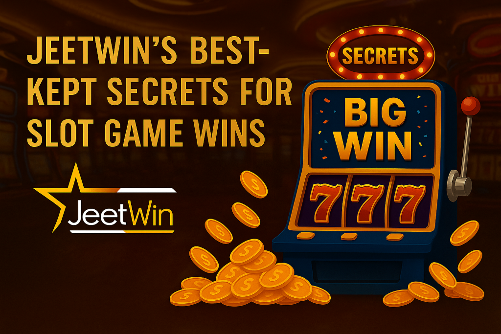 Jeetwin’s Best-Kept Secrets for Slot Game Wins