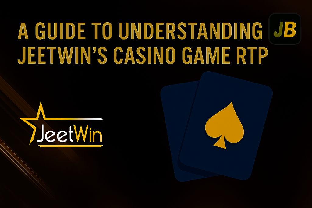 A Guide to Understanding Jeetwin’s Casino Game RTP